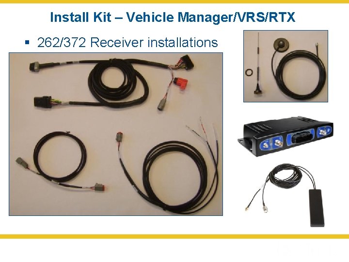 Install Kit – Vehicle Manager/VRS/RTX § 262/372 Receiver installations 