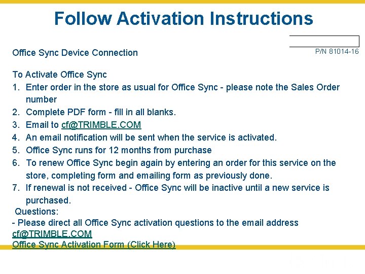 Follow Activation Instructions Office Sync Device Connection P/N 81014 -16 To Activate Office Sync