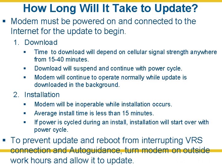 How Long Will It Take to Update? § Modem must be powered on and