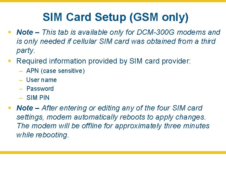 SIM Card Setup (GSM only) § Note – This tab is available only for