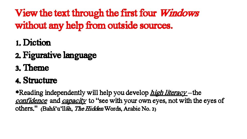 View the text through the first four Windows without any help from outside sources. View the text through the first four Windows without any help from outside sources.