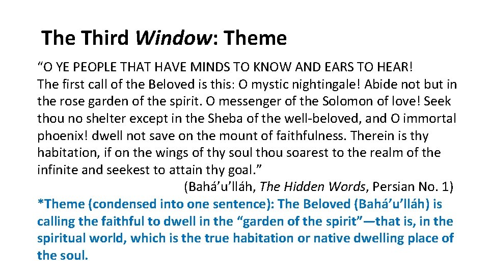 The Third Window: Theme “O YE PEOPLE THAT HAVE MINDS TO KNOW AND EARS