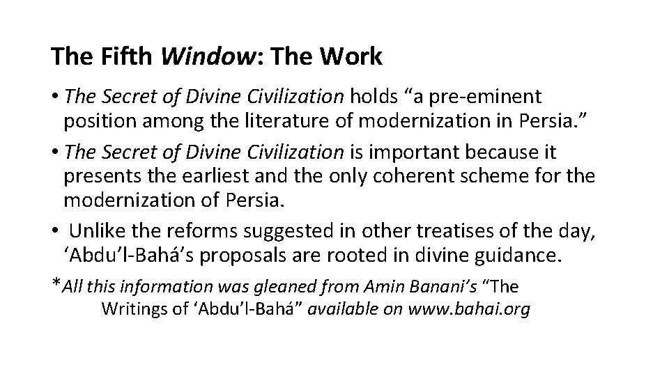 The Fifth Window: The Work • The Secret of Divine Civilization holds “a pre-eminent The Fifth Window: The Work • The Secret of Divine Civilization holds “a pre-eminent