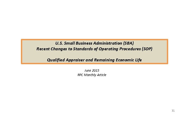 U. S. Small Business Administration (SBA) Recent Changes to Standards of Operating Procedures (SOP)