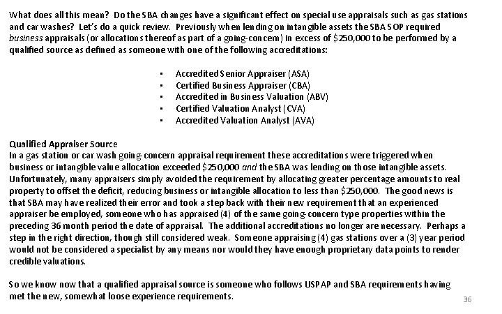 What does all this mean? Do the SBA changes have a significant effect on