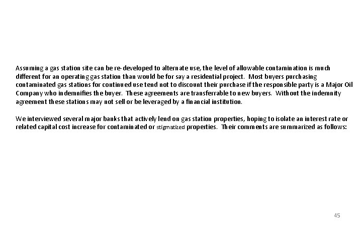 Assuming a gas station site can be re-developed to alternate use, the level of
