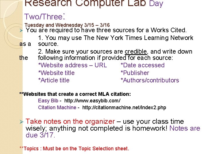 Research Computer Lab Day Two/Three: Tuesday and Wednesday 3/15 – 3/16 You are required