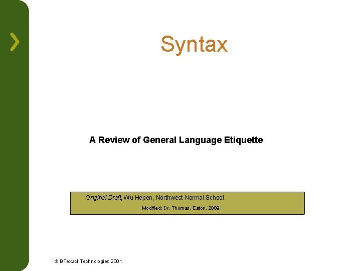Syntax A Review of General Language Etiquette Original Draft, Wu Hepen, Northwest Normal School