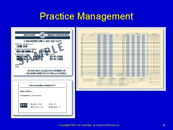 Practice Management Copyright © 2011 by Saunders, an imprint of Elsevier Inc. 16 Practice Management Copyright © 2011 by Saunders, an imprint of Elsevier Inc. 16