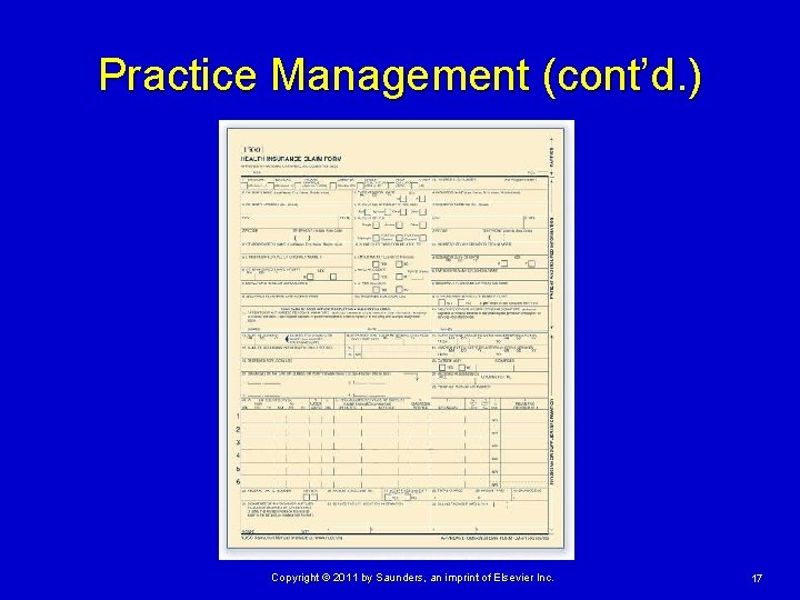 Practice Management (cont’d. ) Copyright © 2011 by Saunders, an imprint of Elsevier Inc. Practice Management (cont’d. ) Copyright © 2011 by Saunders, an imprint of Elsevier Inc.