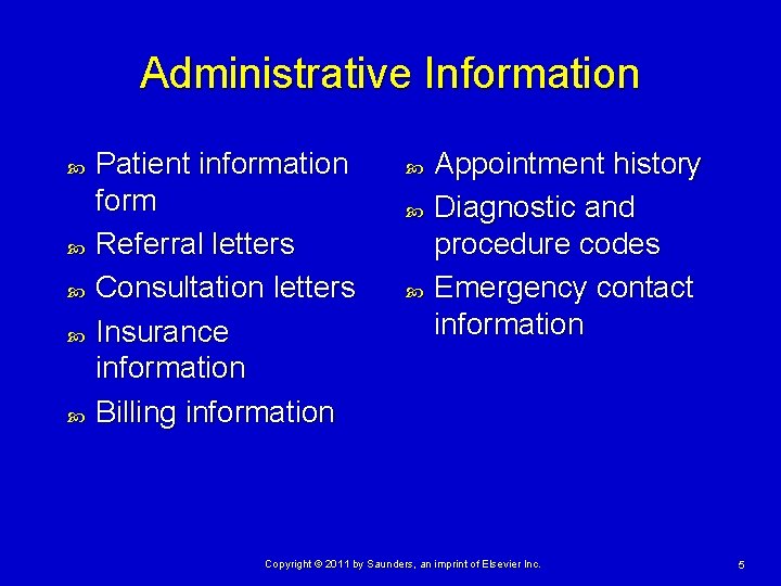 Administrative Information Patient information form Referral letters Consultation letters Insurance information Billing information Appointment Administrative Information Patient information form Referral letters Consultation letters Insurance information Billing information Appointment