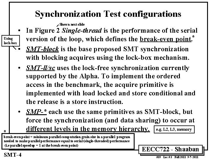 Synchronization Test configurations Shown next slide • In Figure 2 Single-thread is the performance