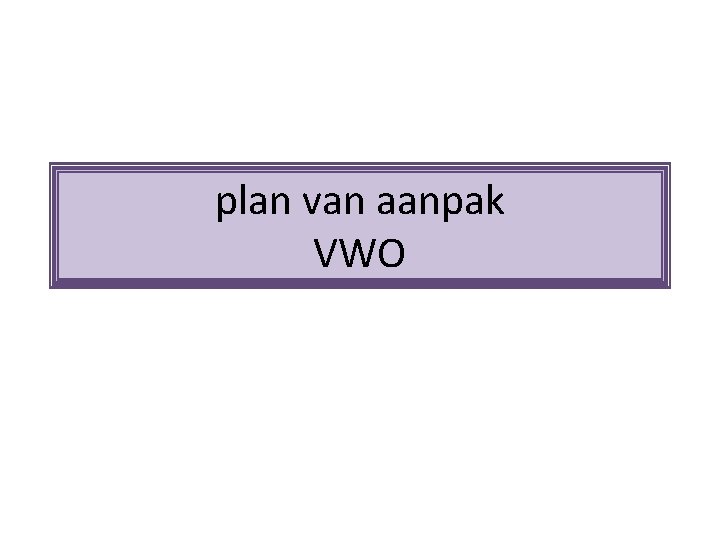 plan van aanpak VWO 