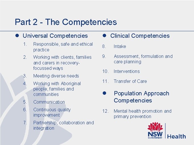 Part 2 - The Competencies l Universal Competencies l Clinical Competencies 1. Responsible, safe Part 2 - The Competencies l Universal Competencies l Clinical Competencies 1. Responsible, safe