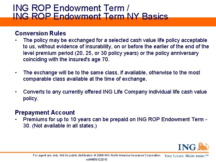ING ROP Endowment Term / ING ROP Endowment Term NY Basics Conversion Rules •