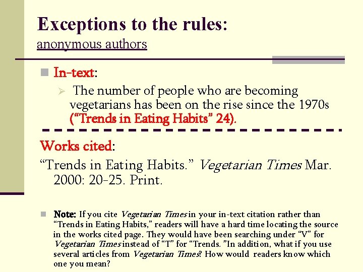 Exceptions to the rules: anonymous authors n In-text: Ø The number of people who Exceptions to the rules: anonymous authors n In-text: Ø The number of people who