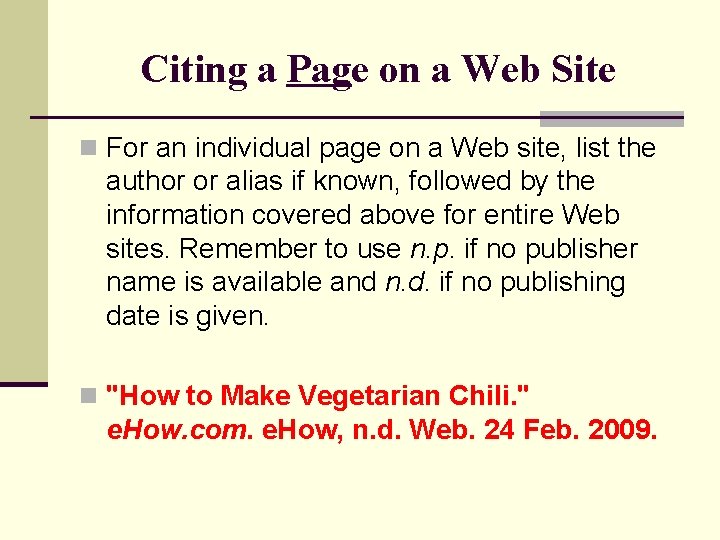 Citing a Page on a Web Site n For an individual page on a Citing a Page on a Web Site n For an individual page on a