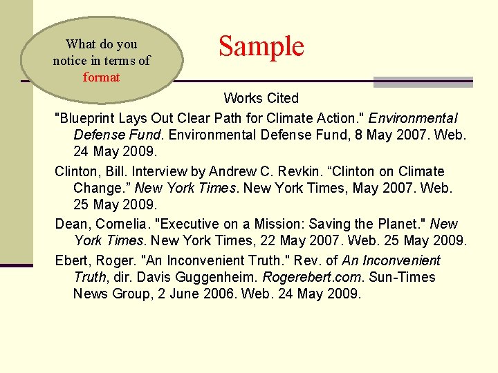 What do you notice in terms of format Sample Works Cited "Blueprint Lays Out What do you notice in terms of format Sample Works Cited "Blueprint Lays Out