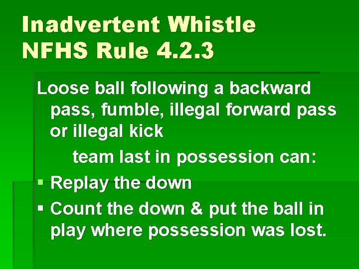 Inadvertent Whistle NFHS Rule 4 2 3 Inadvertent