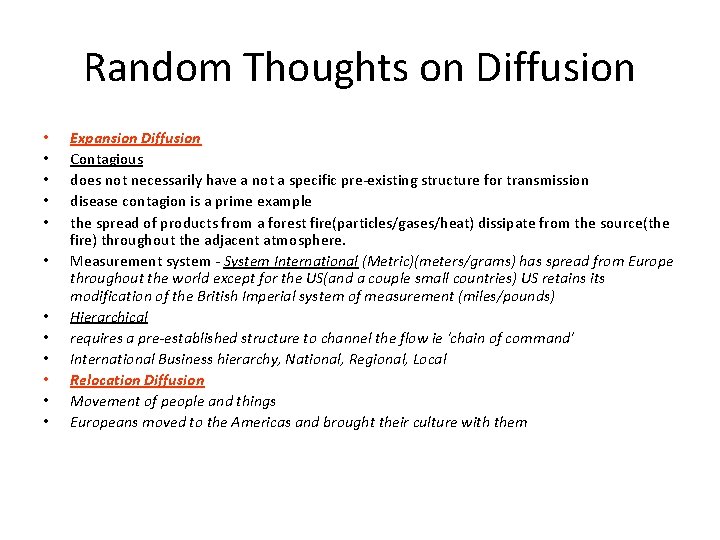 Random Thoughts on Diffusion • • • Expansion Diffusion Contagious does not necessarily have