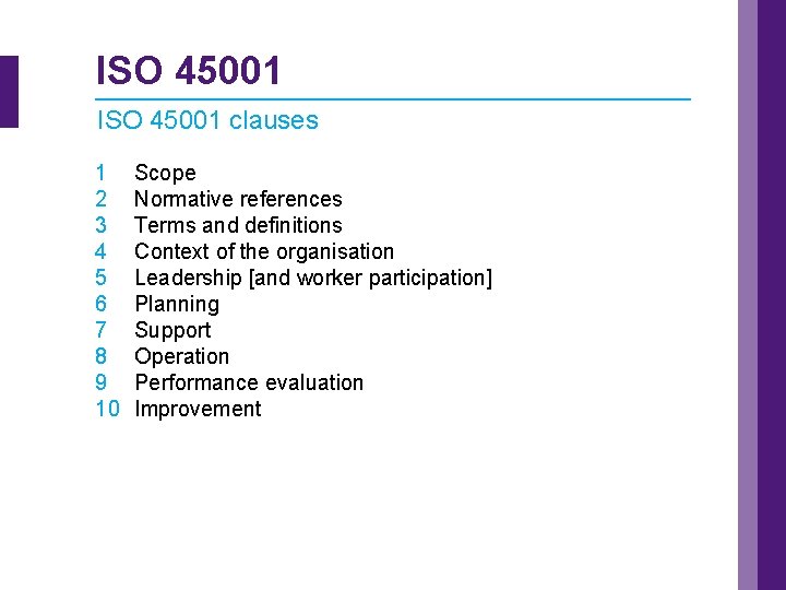 ISO 45001 clauses 1 2 3 4 5 6 7 8 9 10 Scope