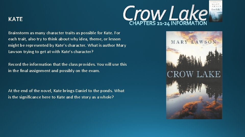 KATE Crow Lake Brainstorm as many character traits as possible for Kate. For each KATE Crow Lake Brainstorm as many character traits as possible for Kate. For each