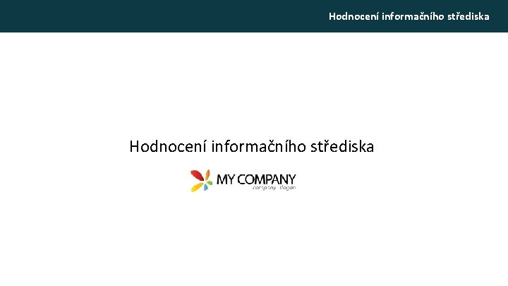 Hodnocení informačního střediska 