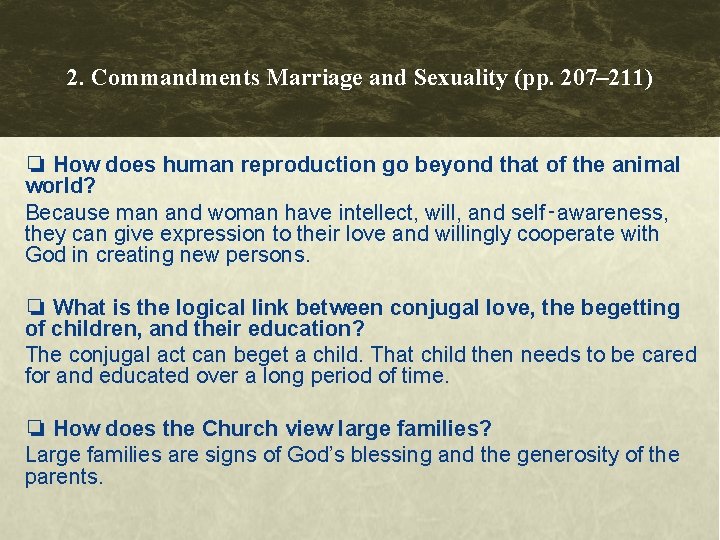 2. Commandments Marriage and Sexuality (pp. 207– 211) ❏ How does human reproduction go