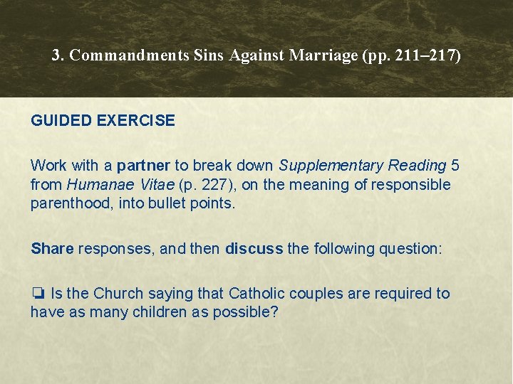 3. Commandments Sins Against Marriage (pp. 211– 217) GUIDED EXERCISE Work with a partner