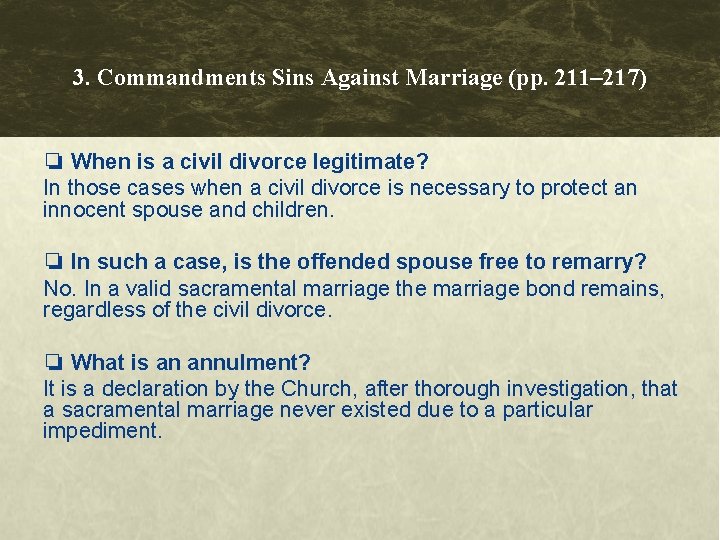 3. Commandments Sins Against Marriage (pp. 211– 217) ❏ When is a civil divorce