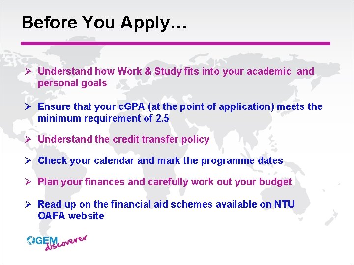 Before You Apply… Ø Understand how Work & Study fits into your academic and