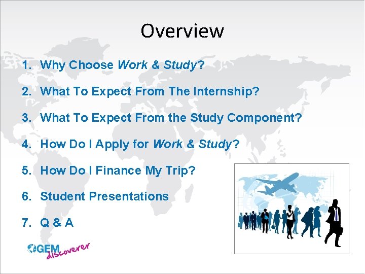 Overview 1. Why Choose Work & Study? 2. What To Expect From The Internship?