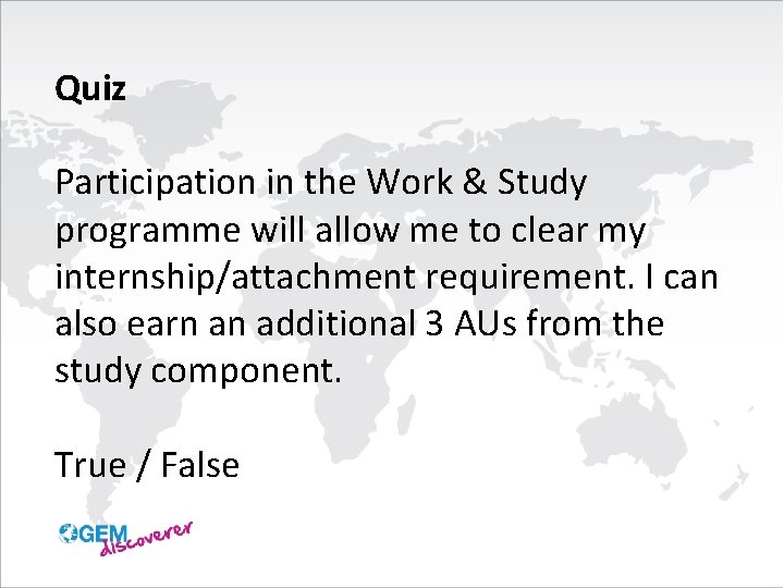 Quiz Participation in the Work & Study programme will allow me to clear my