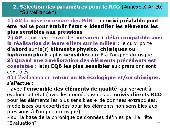 2. Sélection des paramètres pour le RCO (Annexe X Arrêté "Surveillance ") 1) AV