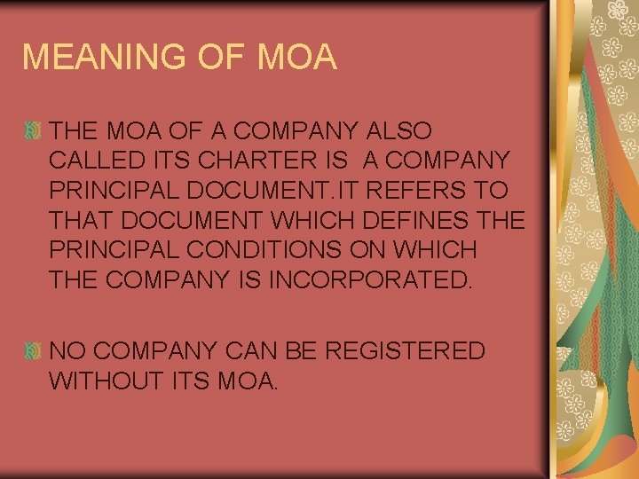 MEANING OF MOA THE MOA OF A COMPANY ALSO CALLED ITS CHARTER IS A