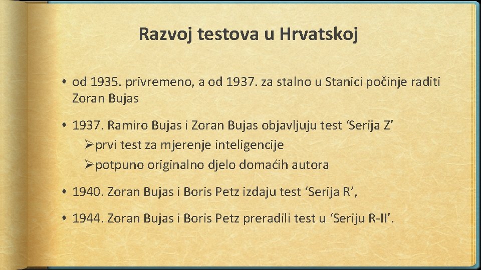 Razvoj testova u Hrvatskoj od 1935. privremeno, a od 1937. za stalno u Stanici