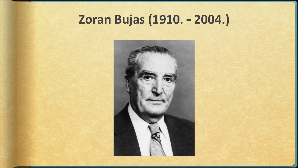 Zoran Bujas (1910. – 2004. ) 