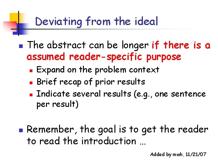 Deviating from the ideal n The abstract can be longer if there is a Deviating from the ideal n The abstract can be longer if there is a