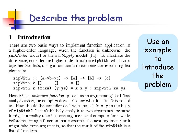 Describe the problem Use an example to introduce the problem Describe the problem Use an example to introduce the problem