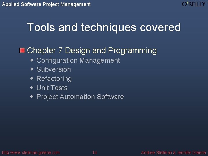 Applied Software Project Management Tools and techniques covered Chapter 7 Design and Programming w