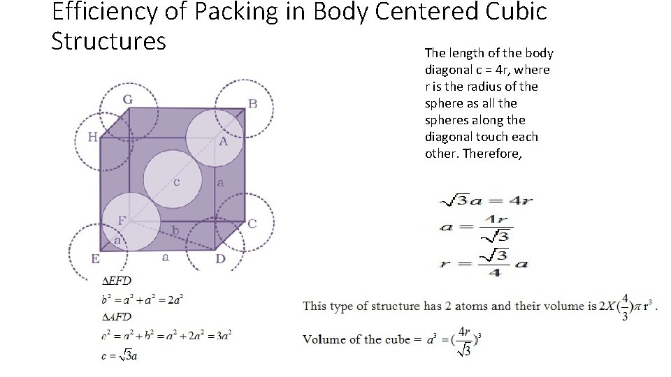 Efficiency of Packing in Body Centered Cubic Structures The length of the body diagonal