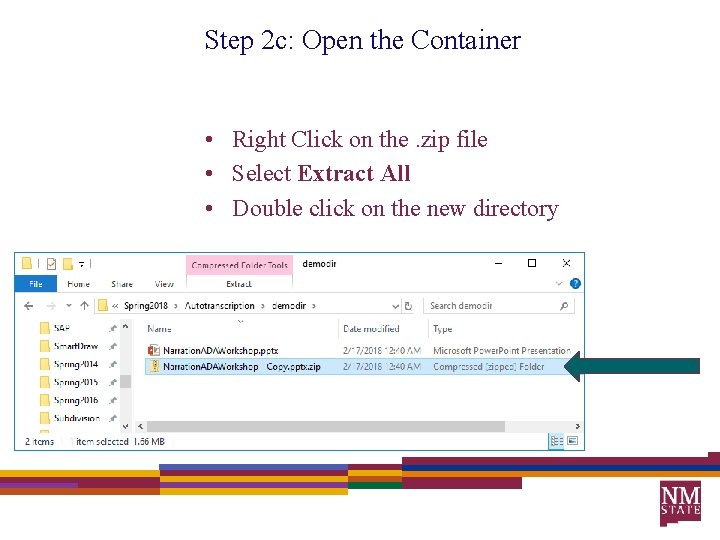Step 2 c: Open the Container • Right Click on the. zip file •