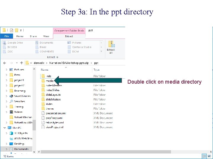 Step 3 a: In the ppt directory Double click on media directory 