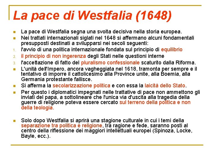 La pace di Westfalia (1648) n n 1. 2. 3. n n La pace La pace di Westfalia (1648) n n 1. 2. 3. n n La pace