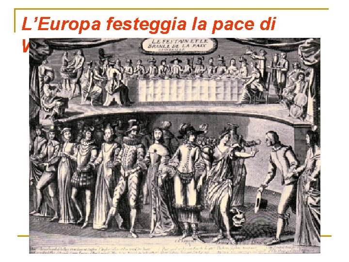 L’Europa festeggia la pace di Westfalia 