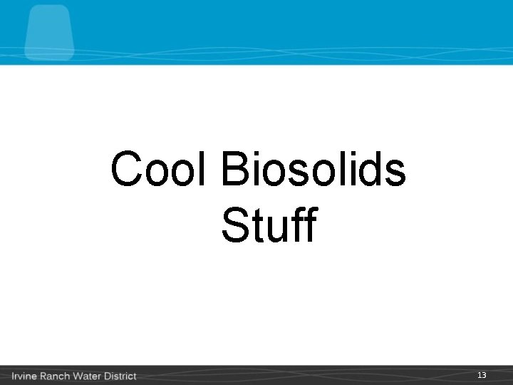 Cool Biosolids Stuff 13 