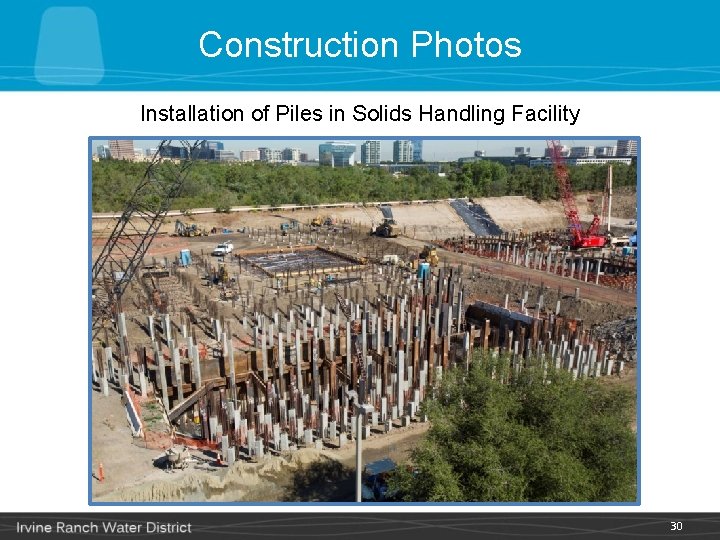 Construction Photos Installation of Piles in Solids Handling Facility 30 