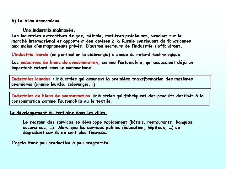 b) Le bilan économique Une industrie malmenée. Les industries extractives de gaz, pétrole, matières