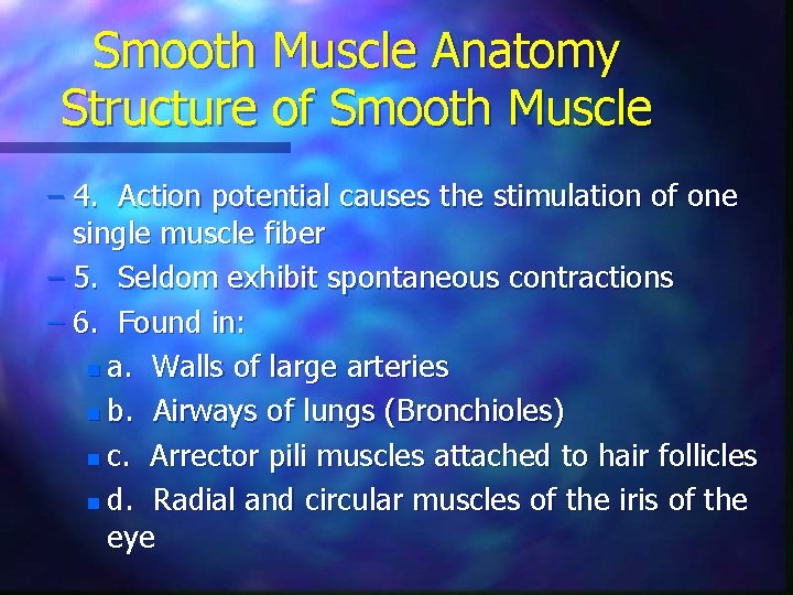 Smooth Muscle Anatomy Structure of Smooth Muscle – 4. Action potential causes the stimulation
