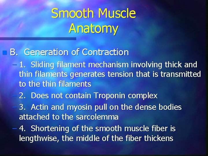 Smooth Muscle Anatomy n B. Generation of Contraction – 1. Sliding filament mechanism involving